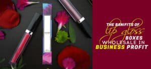 Lip gloss boxes