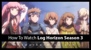 Log horizon season 3